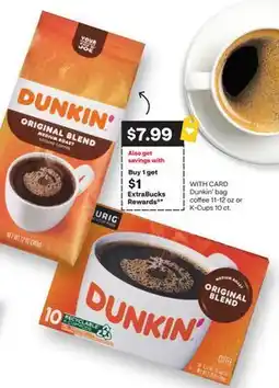 CVS Dunkin' bag coffee 11-12 oz or K-Cups 10 ct offer