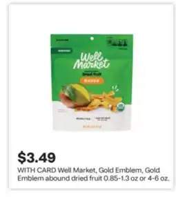 CVS Well Market, Gold Emblem, Gold Emblem abound dried fruit offer