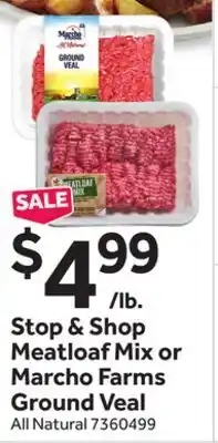 Stop&Shop Stop & Shop Meatloaf Mix or Marcho Farms Ground Veal offer