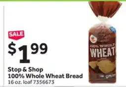 Stop&Shop Stop & Shop 100% Whole Wheat Bread offer