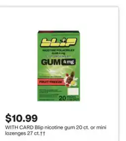 CVS Blip nicotine gum 20 ct. or mini lozenges 27 ct.†† offer