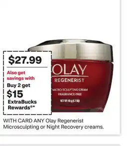 CVS ANY Olay Regenerist Microsculpting or Night Recovery creams offer