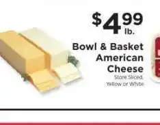 ShopRite Bowl & Basket American Cheese offer