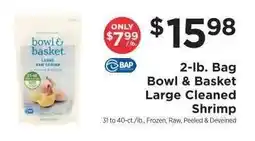 ShopRite Bowl & Basket Large Cleaned Shrimp offer
