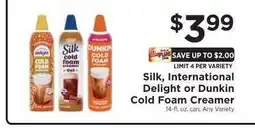 ShopRite Silk, International Delight or Dunkin Cold Foam Creamer offer