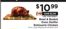 ShopRite Bowl & Basket Oven Stuffer Rotisserie Chicken offer
