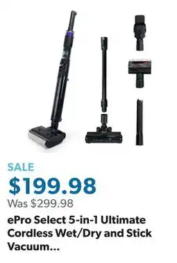 Sam's Club ePro Select 5-in-1 Ultimate Cordless Wet/Dry and Stick Vacuum Combo, 2 Batteries offer