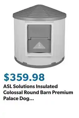 Sam's Club ASL Solutions Insulated Colossal Round Barn Premium Palace Dog House (38 Diam., 46H) offer