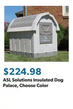 Sam's Club ASL Solutions Insulated Dog Palace, Choose Color offer