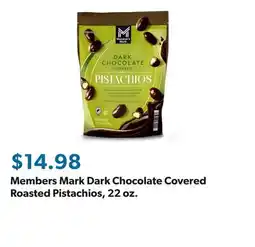 Sam's Club Members Mark Dark Chocolate Covered Roasted Pistachios, 22 oz offer