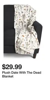 TJ Maxx Plush Date With The Dead Blanket offer