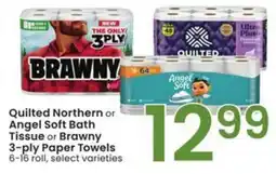Albertsons Quilted northern or angel soft bath tissue or brawny 3-ply paper towels offer