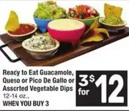 Albertsons Ready to eat guacamole, queso or pico de gallo or 3$ assorted vegetable dips offer