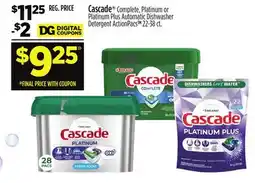 Dollar General Cascade Complete, Platinum or Platinum Plus Automatic Dishwasher Detergent offer