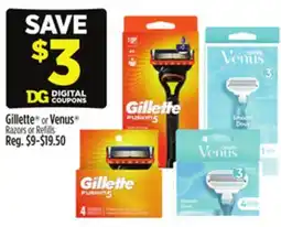 Dollar General Gillette or Venus Razors or Refills offer