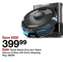 Target Shark Matrix Plus 2in1 Robot Vacuum & Mop With Sonic Mopping offer