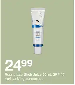 Target Round Lab Birch Juice 50mL SPF 45 moisturizing sunscreen offer