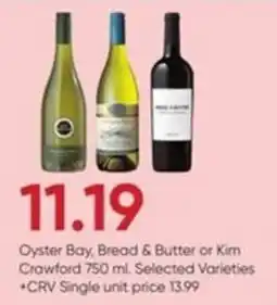 Stater Bros Oyster Bay, Bread & Butter or Kim Crawford offer