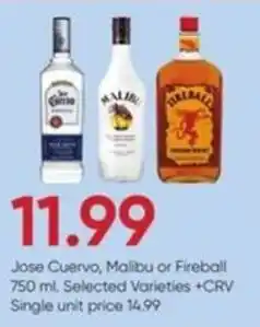 Stater Bros Jose Cuervo, Malibu or Fireball offer