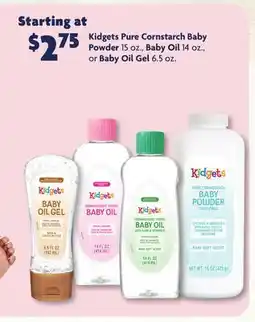 Family Dollar Kidgets Pure Cornstarch Baby Powder 15 oz., Baby Oil 14 oz., or Baby Oil Gel 6.5 oz offer