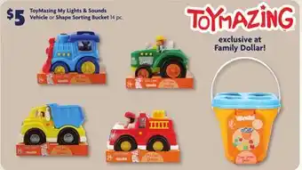 Family Dollar ToyMazing My Lights & Sounds Vehicle or Shape Sorting Bucket offer