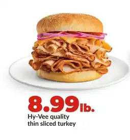 Hy-Vee Hy-Vee quality thin sliced turkey offer