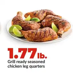 Hy-Vee Grill ready seasoned chicken leg quarters offer