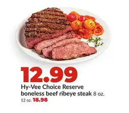 Hy-Vee Hy-Vee Choice Reserve boneless beef ribeye steak offer