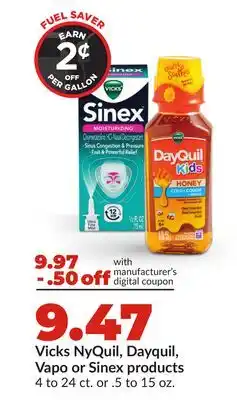Hy-Vee Vicks NyQuil, Dayquil, Vapo or Sinex products offer