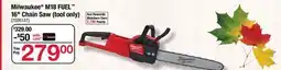 Ace Hardware Milwaukee M18 FUEL 16 Chain Saw (tool only) offer