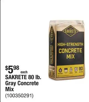 The Home Depot SAKRETE 80 lb. Gray Concrete Mix offer