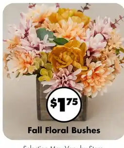 Dollar Tree Fall Floral Bushes offer
