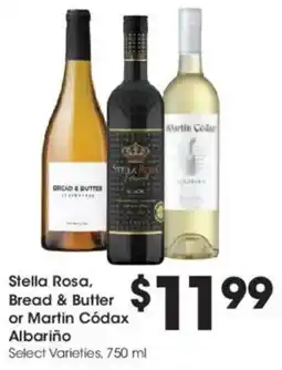 Kroger Stella Rosa, Bread & Butter or Martin Códax Albariño offer