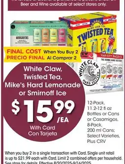 Ralphs White Claw, Twisted Tea, Mike's Hard Lemonade Ice offer
