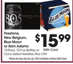 Ralphs Firestone, New Belgium, Blue Moon or Sam Adams offer
