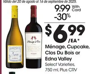 Ralphs Ménage, Cupcake, Clos Du Bois or Edna Valley offer