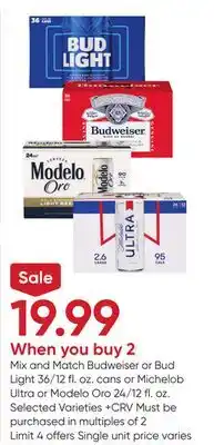 Stater Bros Budweiser or Bud Light 36/12 fl. oz. cans or Michelob Ultra or Modelo Oro 24/12 fl. oz offer