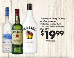 Ralphs Jameson, Grey Goose or Camarena offer