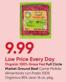 Stater Bros Organic 100% Grass Fed Full Circle Market Ground Beef offer