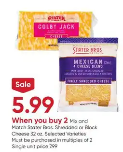 Stater Bros Stater Bros. Shredded or Block Cheese offer