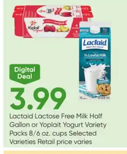 Stater Bros Lactaid Lactose Free Milk Half Gallon or Yoplait Yogurt Variety Packs 8/6 oz. cups offer