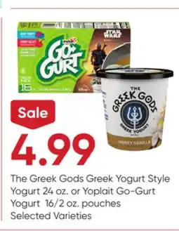 Stater Bros The Greek Gods Greek Yogurt Style Yogurt 24 oz. or Yoplait Go-Gurt Yogurt 16/2 oz. pouches offer