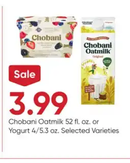 Stater Bros Chobani Oatmilk 52 fl. oz. or Yogurt 4/5.3 oz offer