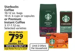 Albertsons Starbucks Coffee 10-12 oz. bags 10 ct. k-cups or capsules or Premium Instant Coffee 3.17-7.12 oz offer