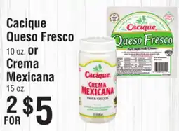 Smart & Final Cacique Queso Fresco or Crema Mexicana offer