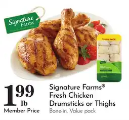 Pavilions Signature Farms Fresh Chicken Drumsticks or Thighs offer