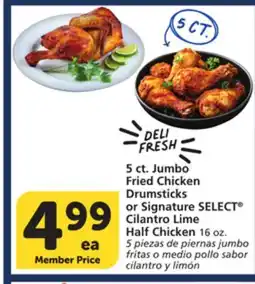 Vons 5 ct. Jumbo Fried Chicken Drumsticks or Signature SELECT Cilantro Lime Half Chicken offer