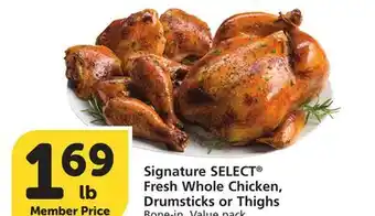 Vons Signature SELECT Fresh Whole Chicken, Drumsticks or Thighs offer
