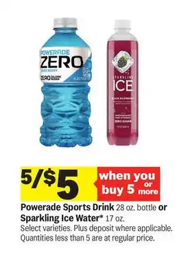 Meijer Powerade Sports Drink 28 oz. bottle or Sparkling Ice Water* 17 oz offer