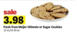 Meijer Fresh from Meijer Ultimate or Sugar Cookies offer